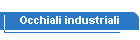 Occhiali industriali